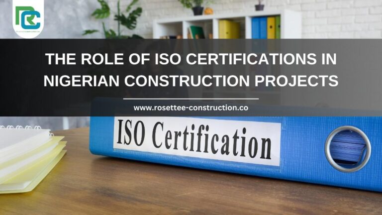The Role of ISO Certifications in Nigerian Construction Projects